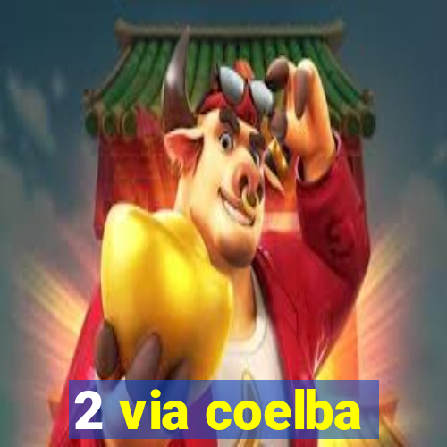 2 via coelba